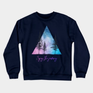 Enjoy The Journey Crewneck Sweatshirt